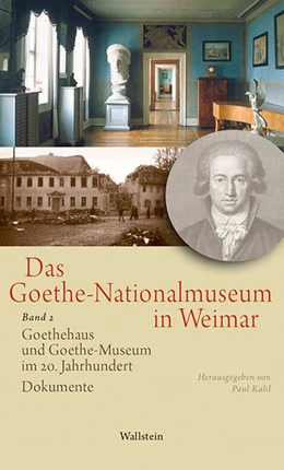 Abbildung von Kahl | Das Goethe-Nationalmuseum in Weimar | 1. Auflage | 2019 | beck-shop.de