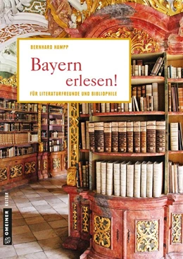 Abbildung von Hampp | Bayern erlesen! | 1. Auflage | 2018 | beck-shop.de