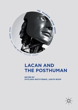 Abbildung von Matviyenko / Roof | Lacan and the Posthuman | 1. Auflage | 2018 | beck-shop.de