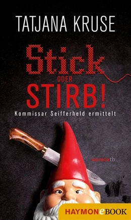 Abbildung von Kruse | Stick oder stirb! | 1. Auflage | 2018 | beck-shop.de