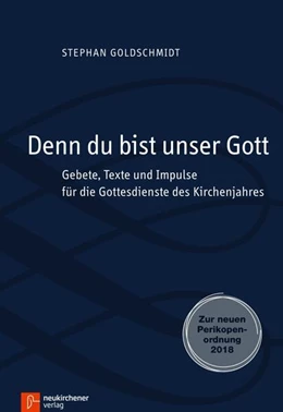 Abbildung von Goldschmidt | Denn du bist unser Gott | 1. Auflage | 2018 | beck-shop.de