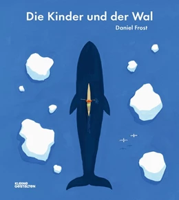 Abbildung von Frost / Klanten | Die Kinder und der Wal | 1. Auflage | 2018 | beck-shop.de