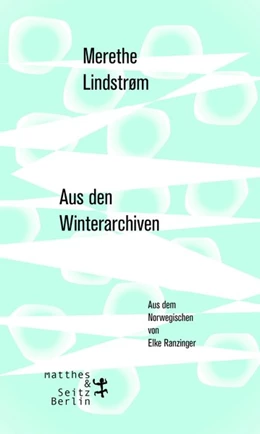 Abbildung von Lindstrøm | Aus den Winterarchiven | 1. Auflage | 2018 | beck-shop.de