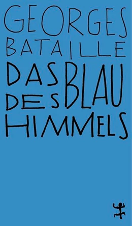 Abbildung von Bataille | Das Blau des Himmels | 1. Auflage | 2018 | beck-shop.de