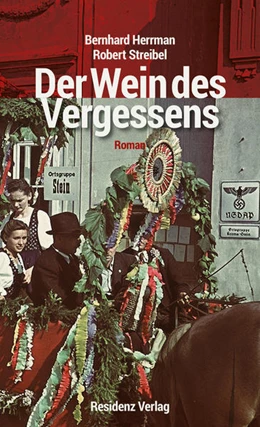 Abbildung von Streibel / Herrmann | Der Wein des Vergessens | 1. Auflage | 2018 | beck-shop.de