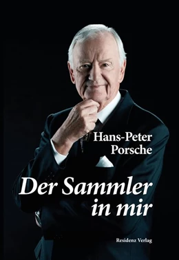 Abbildung von Porsche | Der Sammler in mir | 1. Auflage | 2018 | beck-shop.de