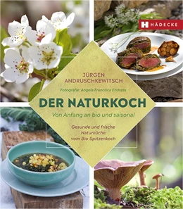 Abbildung von Andruschkewitsch | Der Naturkoch | 1. Auflage | 2022 | beck-shop.de