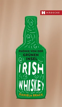 Abbildung von Brack | Irish Whiskey | 1. Auflage | 2018 | beck-shop.de