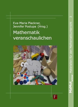 Abbildung von Plackner / Postupa | Mathematik veranschaulichen | 1. Auflage | 2018 | beck-shop.de