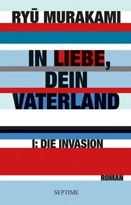 Abbildung von Murakami | In Liebe, Dein Vaterland | 1. Auflage | 2018 | beck-shop.de