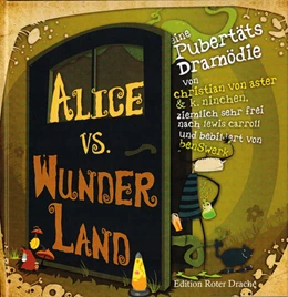 Abbildung von Aster / Benswerk | Alice vs. Wunderland | 1. Auflage | 2018 | beck-shop.de