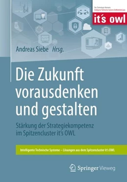 Abbildung von Siebe | Die Zukunft vorausdenken und gestalten | 1. Auflage | 2018 | beck-shop.de