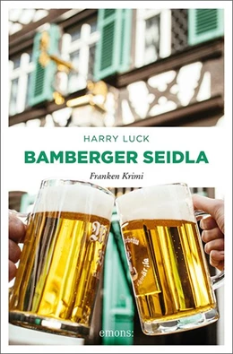 Abbildung von Luck | Bamberger Seidla | 1. Auflage | 2018 | beck-shop.de