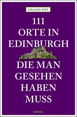 Abbildung von Tait | 111 Orte in Edinburgh, die man gesehen haben muss | 1. Auflage | 2019 | beck-shop.de