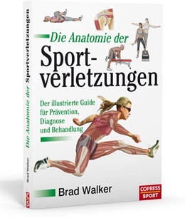 Abbildung von Walker | Die Anatomie der Sportverletzungen | 1. Auflage | 2018 | beck-shop.de