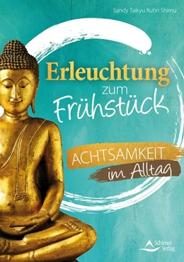 Abbildung von Kuhn Shimu | Erleuchtung zum Frühstück | 1. Auflage | 2018 | beck-shop.de