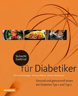 Abbildung von Wieser / Bachmann | So kocht Südtirol - für Diabetiker | 1. Auflage | 2018 | beck-shop.de