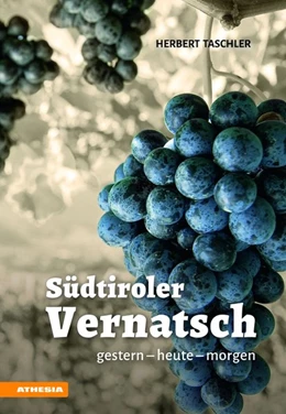 Abbildung von Taschler | Südtiroler Vernatsch | 1. Auflage | 2018 | beck-shop.de