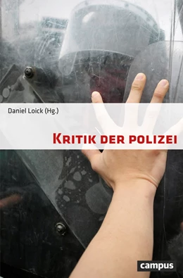 Abbildung von Loick | Kritik der Polizei | 1. Auflage | 2018 | beck-shop.de