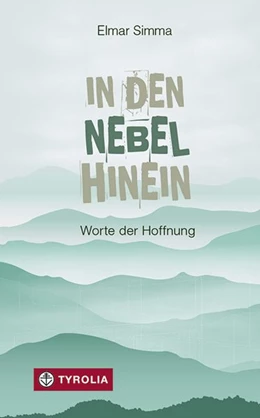 Abbildung von Simma | In den Nebel hinein | 1. Auflage | 2018 | beck-shop.de