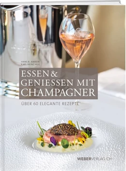 Abbildung von Amrein | Essen & Geniessen mit Champagner | 1. Auflage | 2018 | beck-shop.de