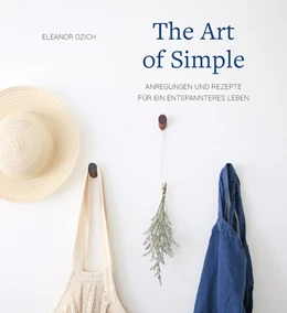 Abbildung von Ozich | The Art of Simple | 1. Auflage | 2018 | beck-shop.de