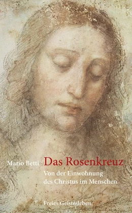 Abbildung von Betti | Das Rosenkreuz | 1. Auflage | 2018 | beck-shop.de