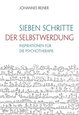 Abbildung von Reiner | Sieben Schritte der Selbstwerdung | 1. Auflage | 2019 | beck-shop.de