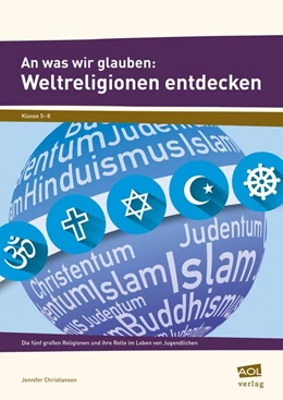 Abbildung von Christiansen | An was wir glauben: Weltreligionen entdecken | 2. Auflage | 2018 | beck-shop.de