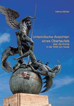 Abbildung von Müller, H: Unterirdische Ansichten eines Oberteufels über di | 1. Auflage | | beck-shop.de