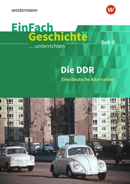 Abbildung von DDR: Sekundarstufe 2. EinFach Geschichte ...unterrichten | 1. Auflage | 2019 | beck-shop.de