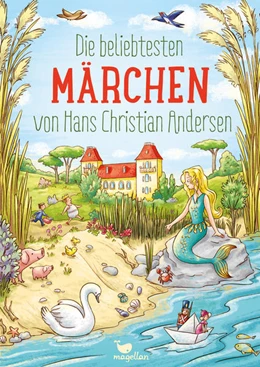 Abbildung von Andersen | Die beliebtesten Märchen von Hans Christian Andersen | 1. Auflage | 2018 | beck-shop.de