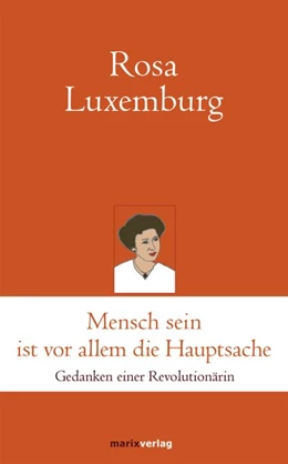 Abbildung von Luxemburg / Kern | Mensch sein ist vor allem die Hauptsache | 1. Auflage | 2018 | beck-shop.de