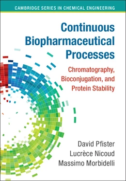 Abbildung von Pfister / Nicoud | Continuous Biopharmaceutical Processes | 1. Auflage | 2018 | beck-shop.de