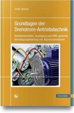 Abbildung von Uphaus | Grundlagen der Drehstrom-Antriebstechnik | 1. Auflage | 2018 | beck-shop.de