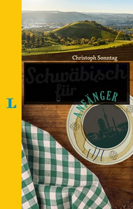 Abbildung von Langenscheidt / Sonntag | Langenscheidt Schwäbisch für Anfänger - Der humorvolle Sprachführer für Schwäbisch-Fans | 1. Auflage | 2018 | beck-shop.de