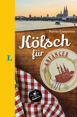 Abbildung von Langenscheidt / Campmann | Langenscheidt Kölsch für Anfänger - Der humorvolle Sprachführer für Kölsch-Fans | 1. Auflage | 2018 | beck-shop.de