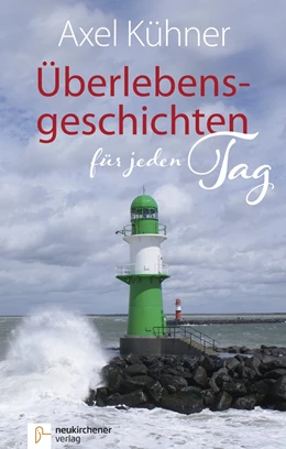 Abbildung von Kühner | Überlebensgeschichten für jeden Tag | 25. Auflage | 2024 | beck-shop.de