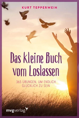 Abbildung von Tepperwein | Das kleine Buch vom Loslassen | 1. Auflage | 2018 | beck-shop.de