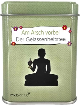 Abbildung von Am Arsch vorbei – Der Gelassenheitstee | 1. Auflage | 2018 | beck-shop.de