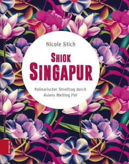 Abbildung von Stich | Shiok Singapur | 1. Auflage | 2018 | beck-shop.de