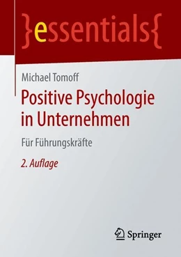 Abbildung von Tomoff | Positive Psychologie in Unternehmen | 2. Auflage | 2018 | beck-shop.de