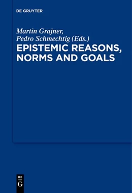 Abbildung von Schmechtig / Grajner | Epistemic Reasons, Norms and Goals | 1. Auflage | 2018 | beck-shop.de