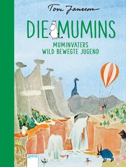 Abbildung von Jansson | Die Mumins. Muminvaters wild bewegte Jugend | 1. Auflage | 2018 | beck-shop.de