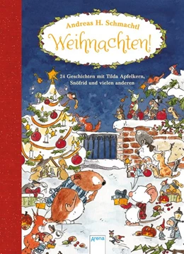 Abbildung von Schmachtl | Weihnachten! 24 Geschichten mit Tilda Apfelkern, Snöfrid und vielen anderen | 1. Auflage | 2018 | beck-shop.de