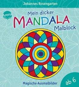 Abbildung von Rosengarten | Mein dicker Mandala-Malblock | 1. Auflage | 2018 | beck-shop.de