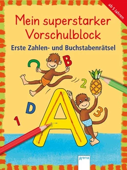 Abbildung von Thabet / Roth | Mein superstarker Vorschulblock. Erste Zahlen- und Buchstabenrätsel | 1. Auflage | 2018 | beck-shop.de