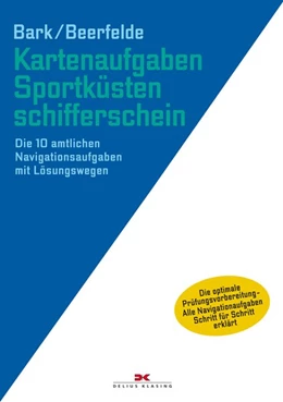 Abbildung von Bark / Beerfelde | Kartenaufgaben Sportküstenschifferschein | 2. Auflage | 2018 | beck-shop.de