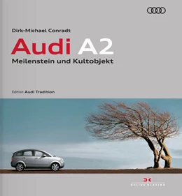 Abbildung von Conradt | Audi A2 | 1. Auflage | 2018 | beck-shop.de