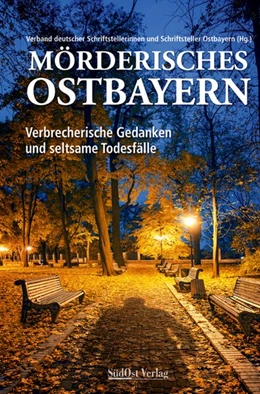 Abbildung von Mörderisches Ostbayern | 1. Auflage | 2018 | beck-shop.de